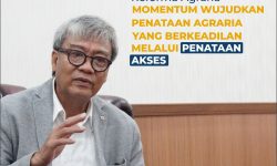 Reforma Agraria Momentum Wujudkan Penataan Agraria yang Berkeadilan