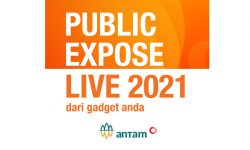 PT ANTAM Paparkan Kinerja Terkini dalam Public Expose Live 2021