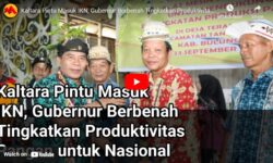 Kaltara Pintu Masuk IKN, Gubernur Berbenah Tingkatkan Produktivitas Pangan untuk Nasional